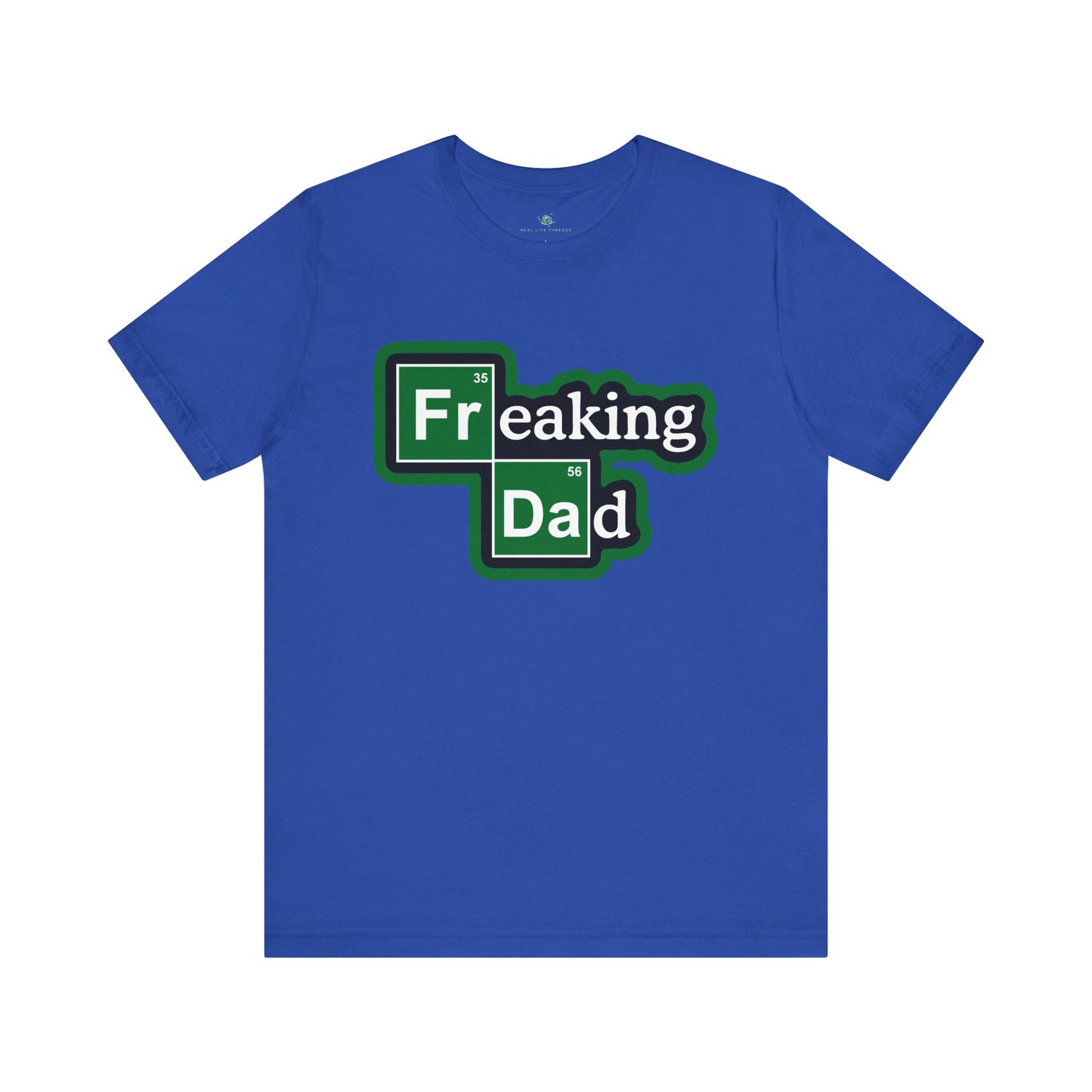 Freaking Dad Parody T-Shirt