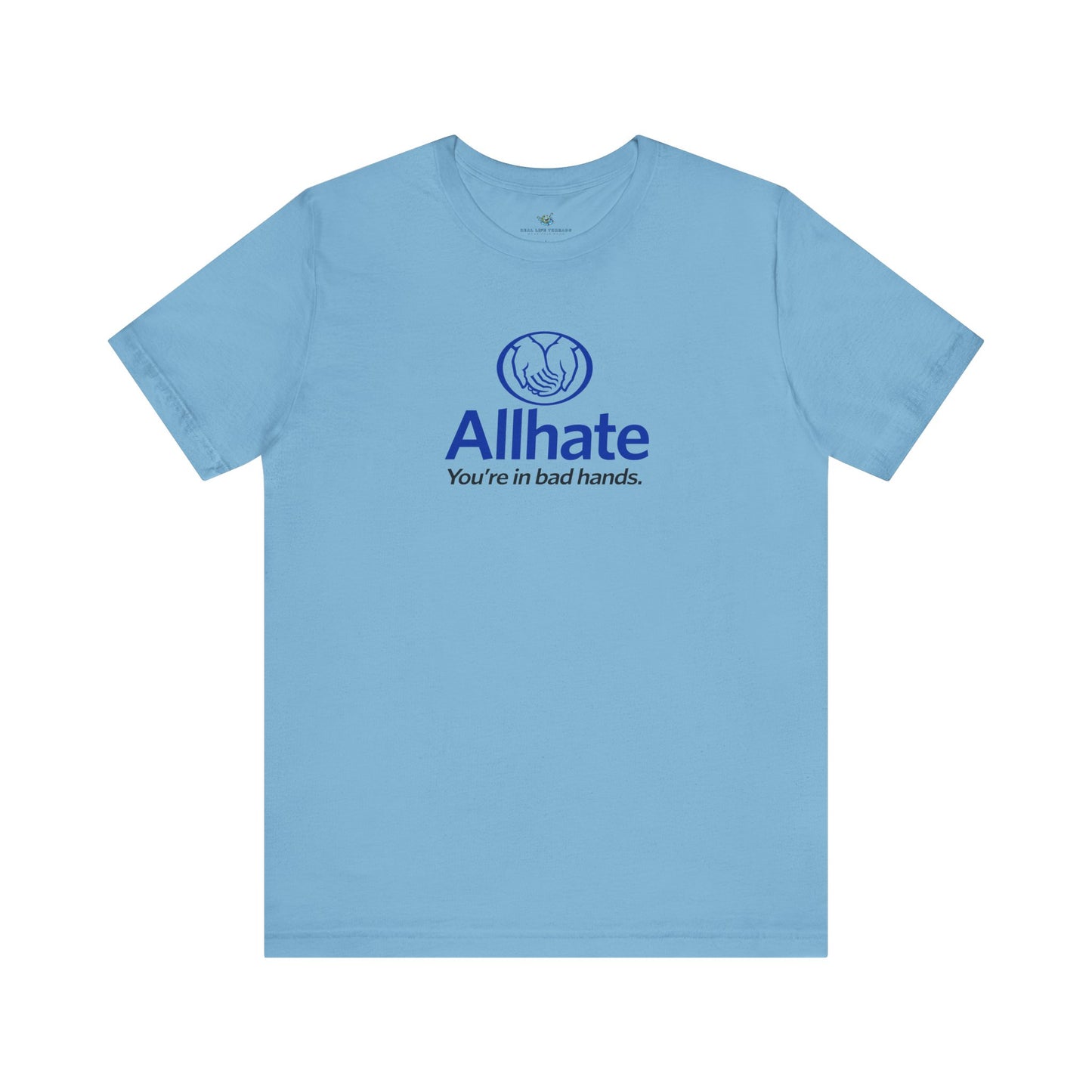 All Hate Parody T-Shirt