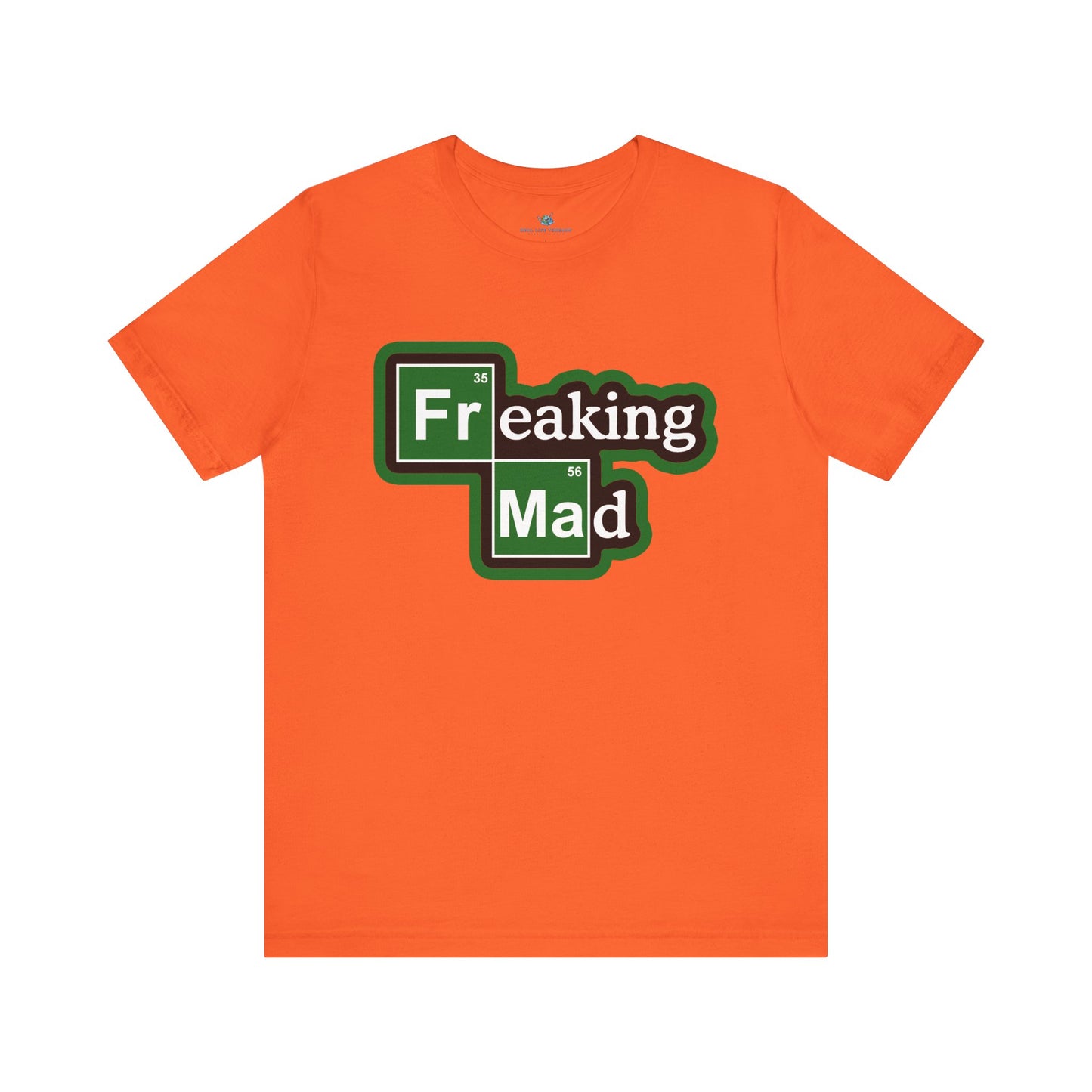 Freaking Mad Parody T-Shirt