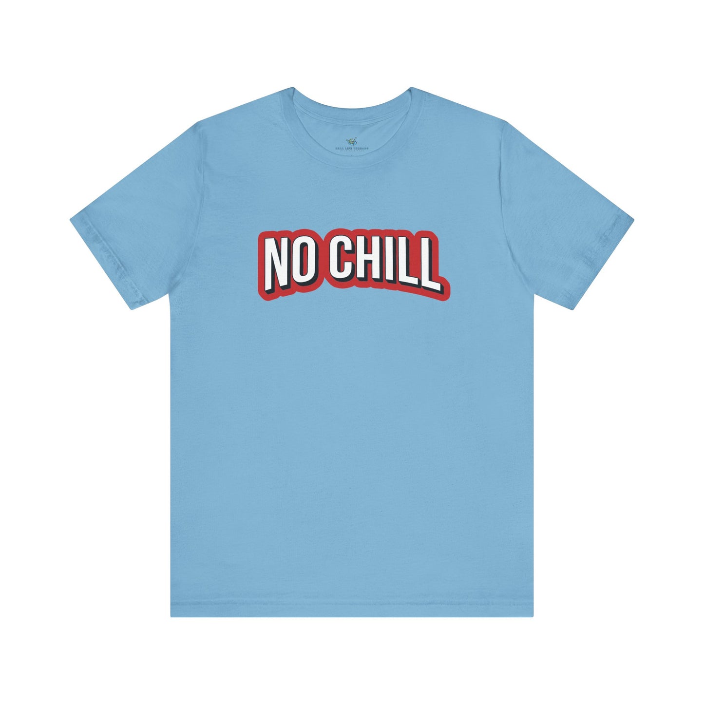 No Chill Parody T-Shirt