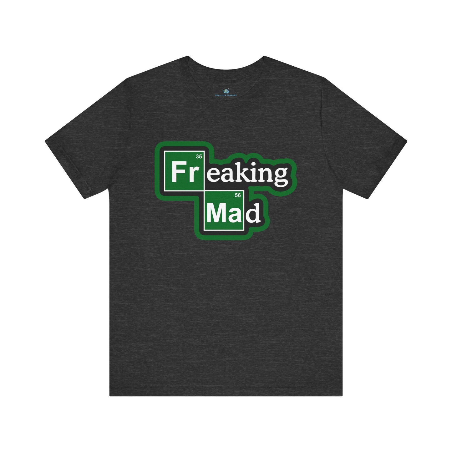 Freaking Mad Parody T-Shirt