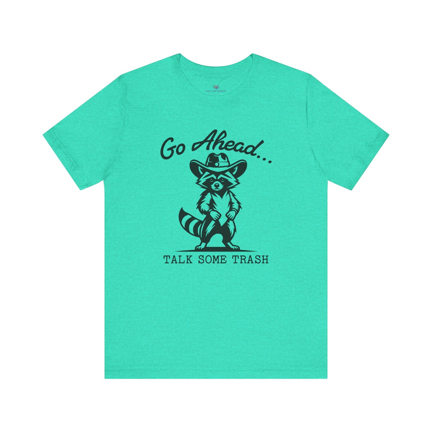 Go Ahead T-Shirt