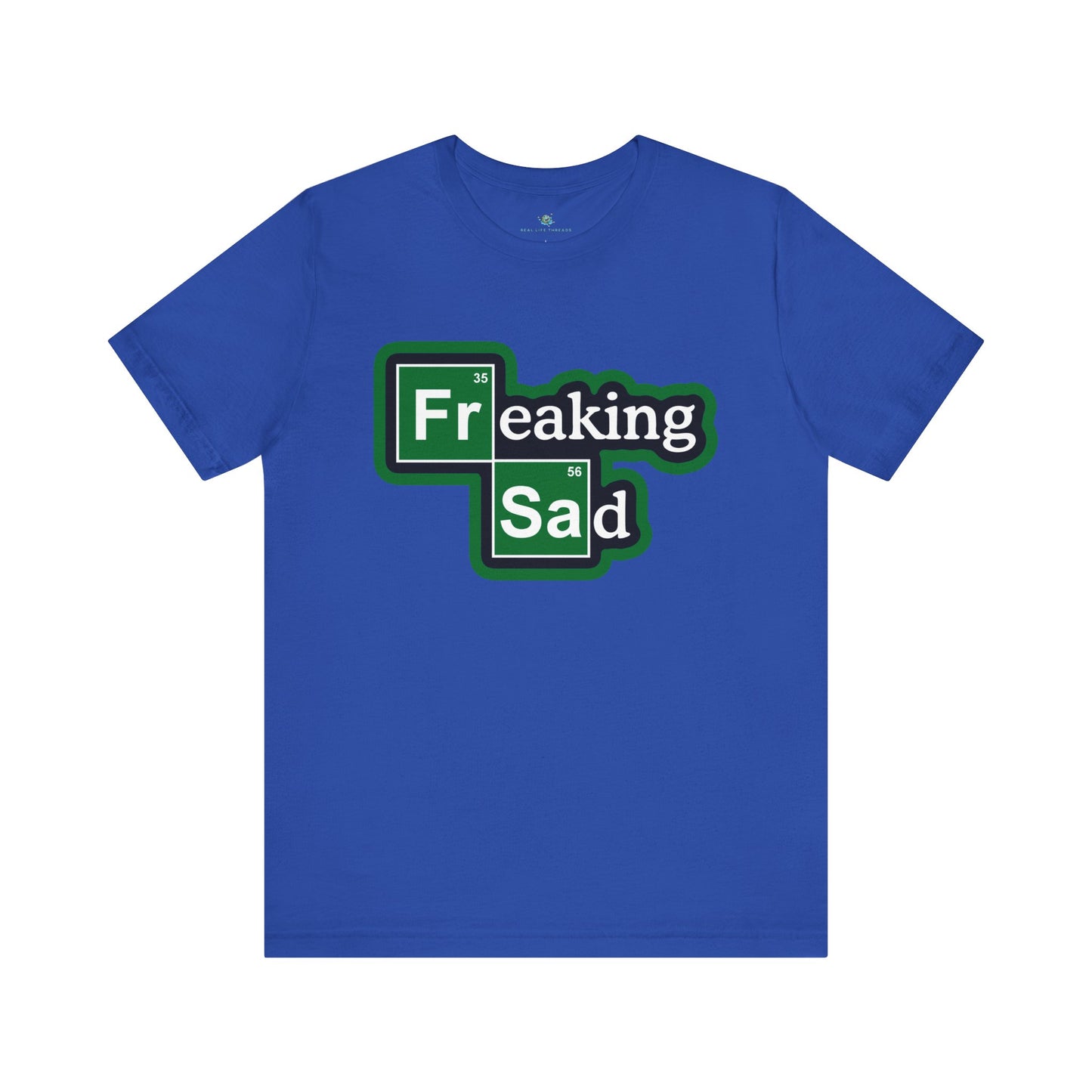 Freaking Sad Parody T-Shirt