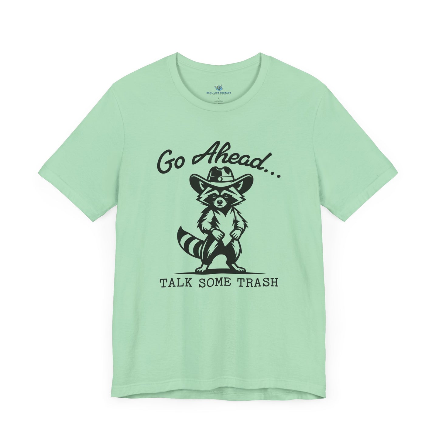 Go Ahead T-Shirt