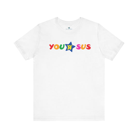 You-R-Sus Parody T-Shirt