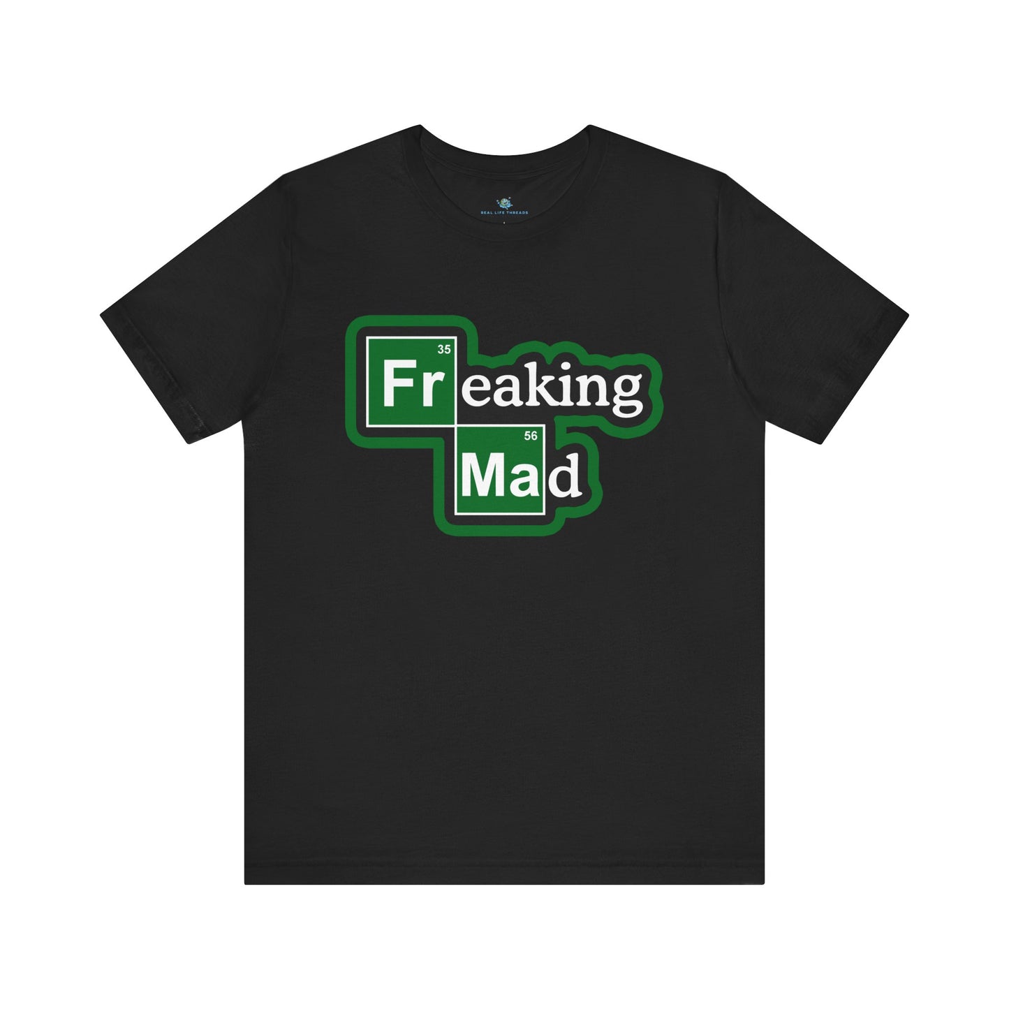 Freaking Mad Parody T-Shirt