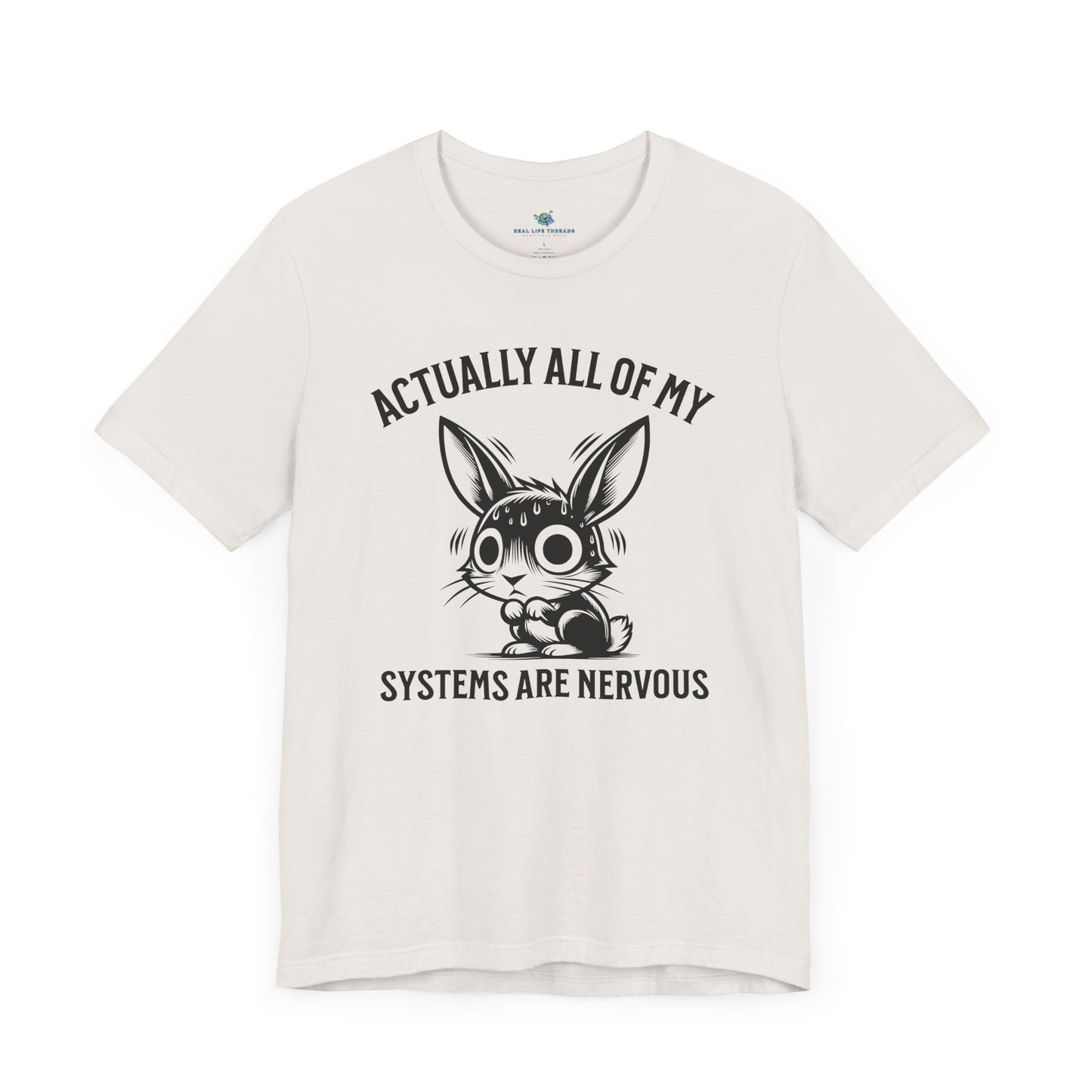 Actually All Of My Systems T-Shirt