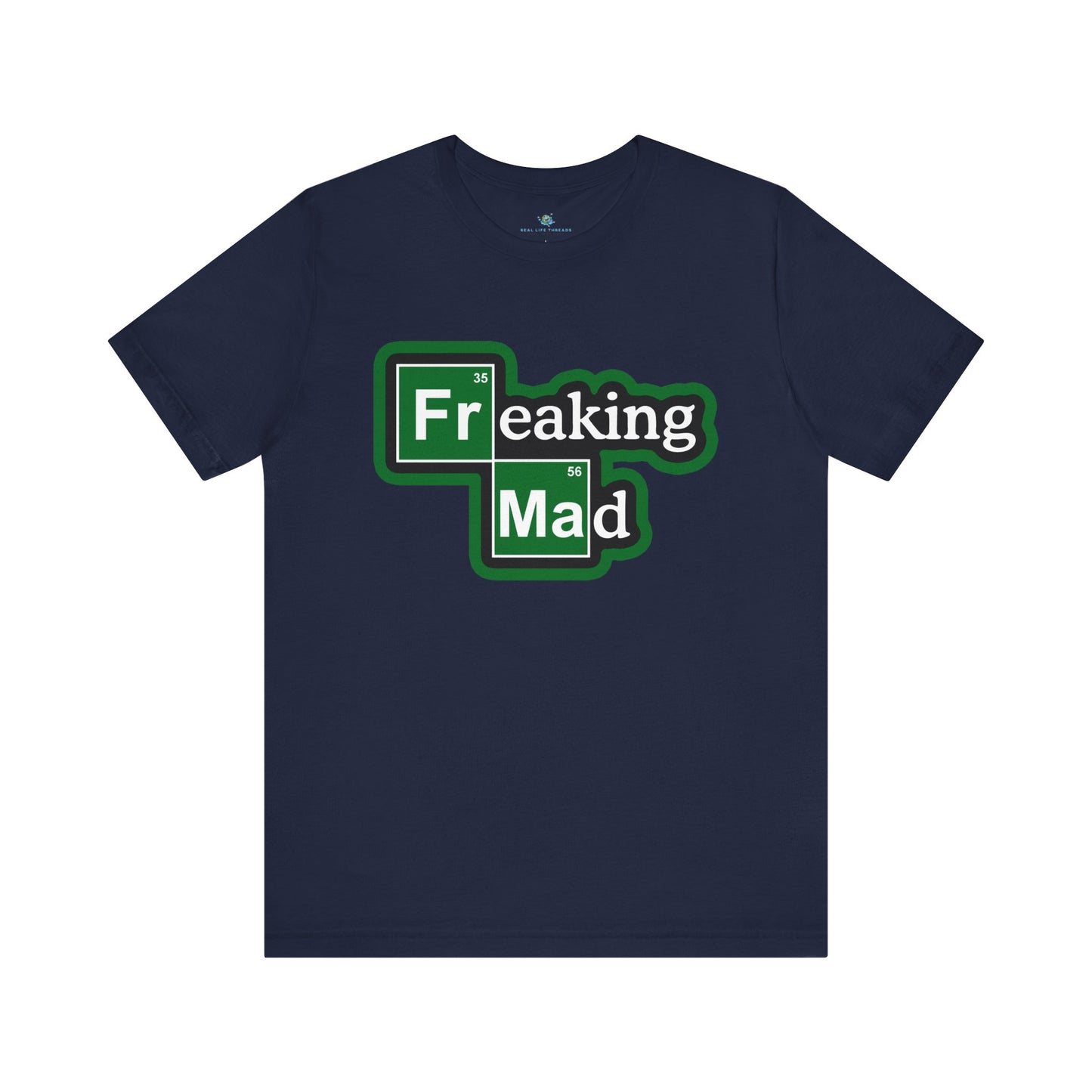 Freaking Mad Parody T-Shirt