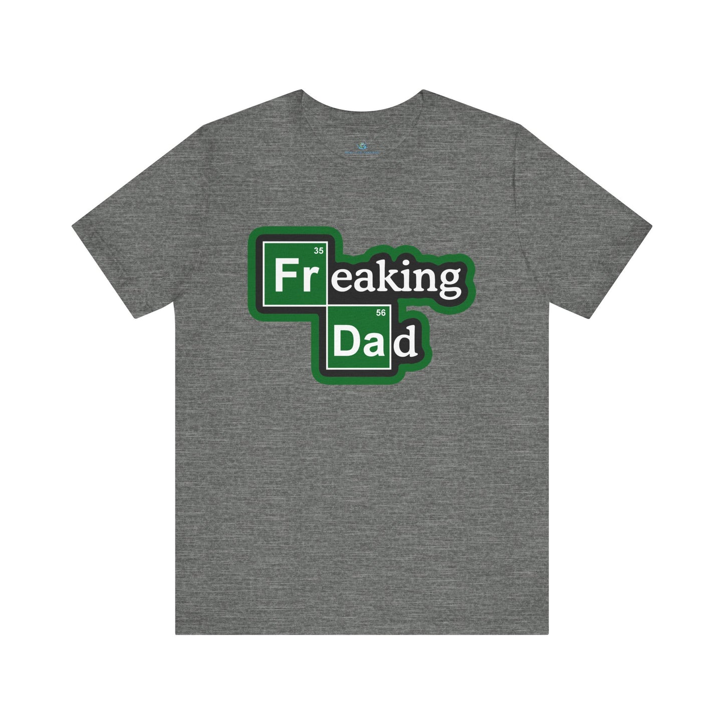 Freaking Dad Parody T-Shirt