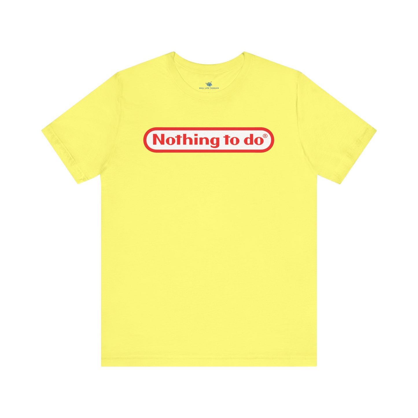 Nothing To Do Parody T-Shirt