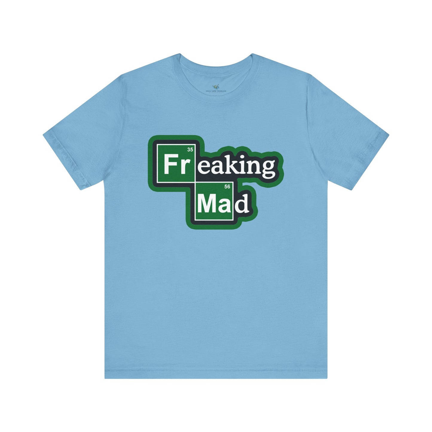 Freaking Mad Parody T-Shirt