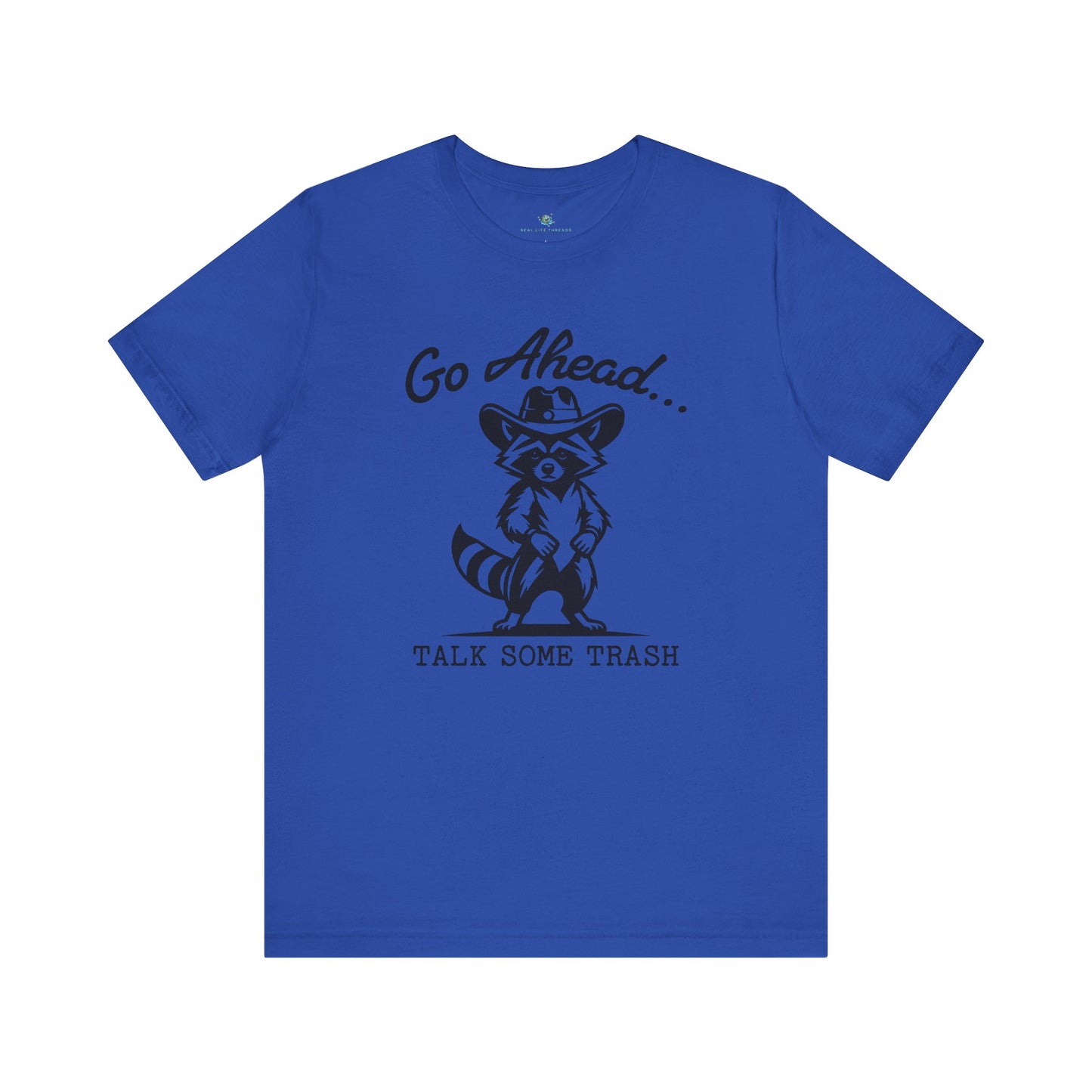 Go Ahead T-Shirt