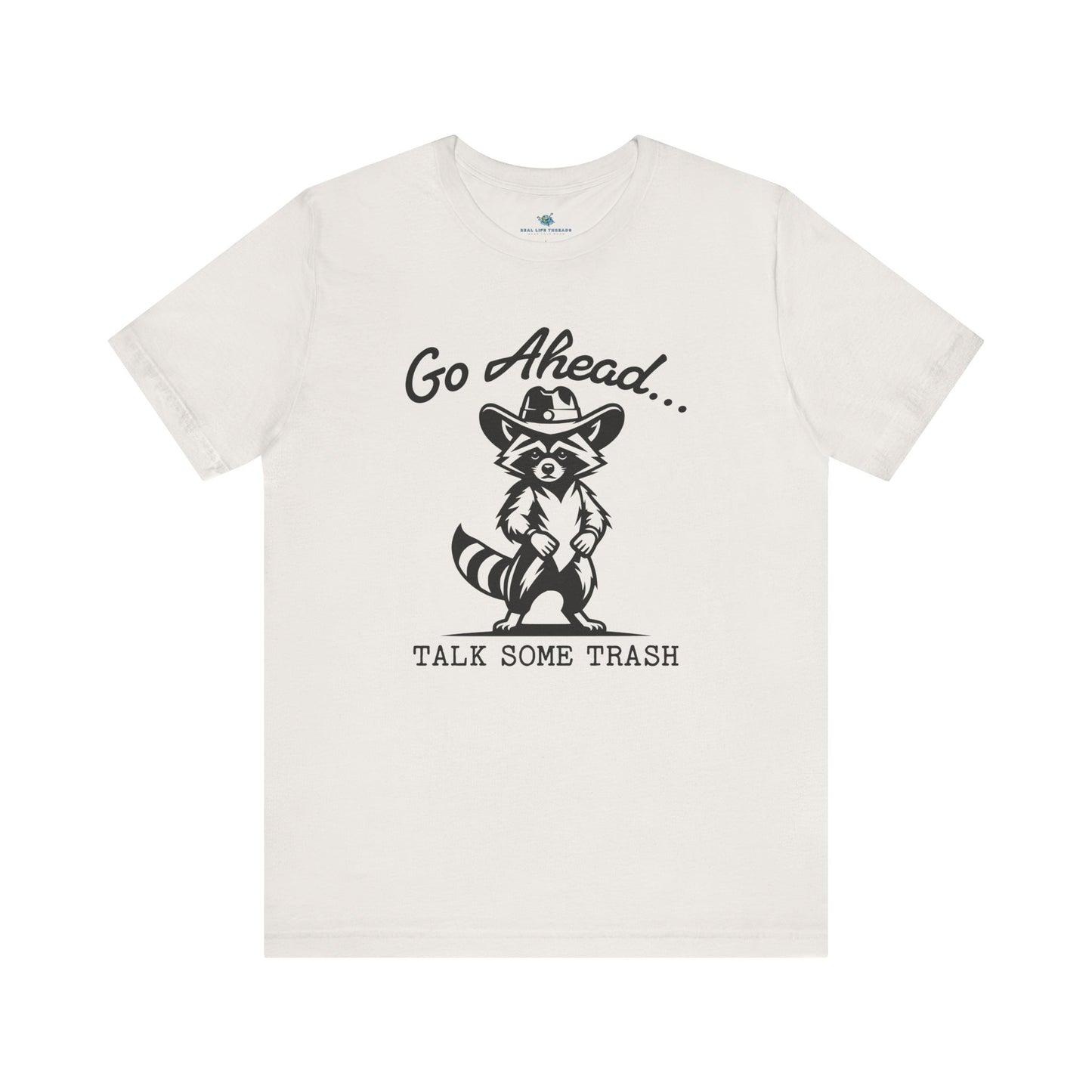 Go Ahead T-Shirt