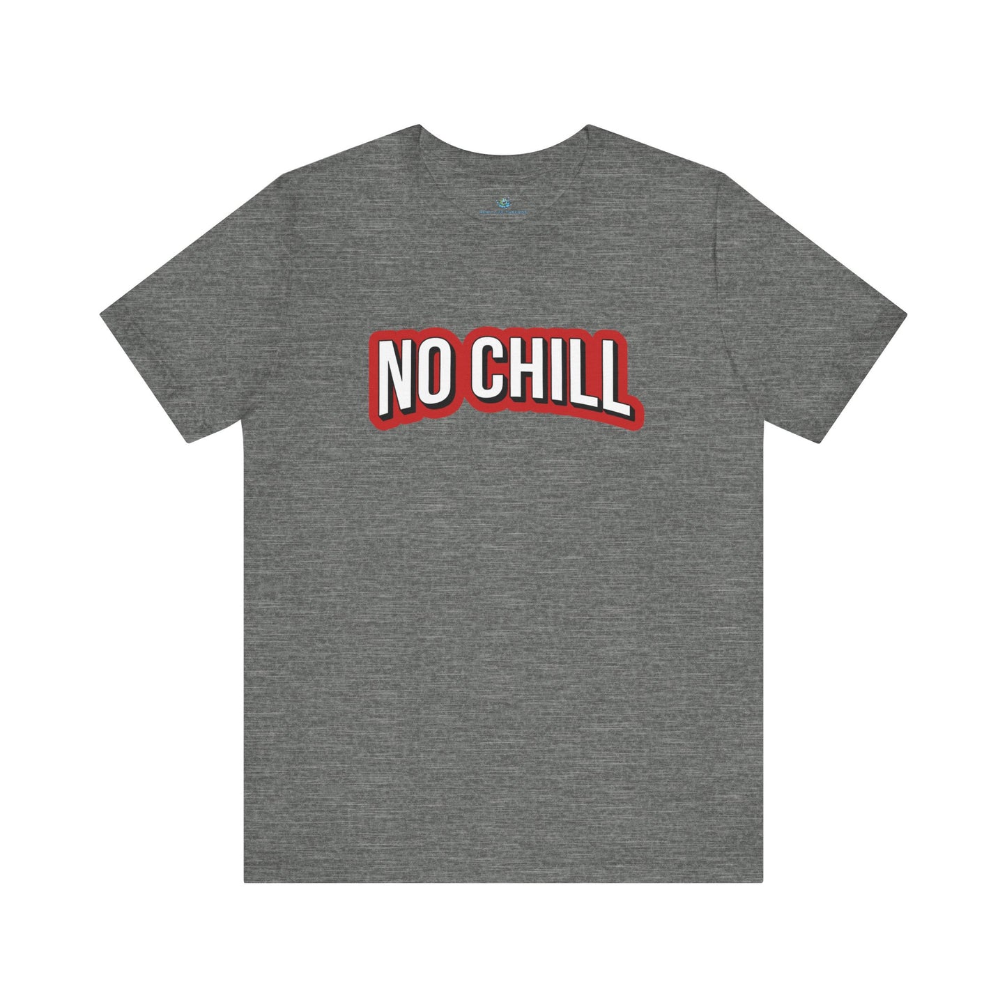 No Chill Parody T-Shirt