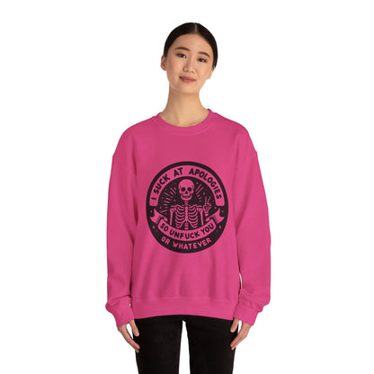 Suck At Apologies Sweatshirt