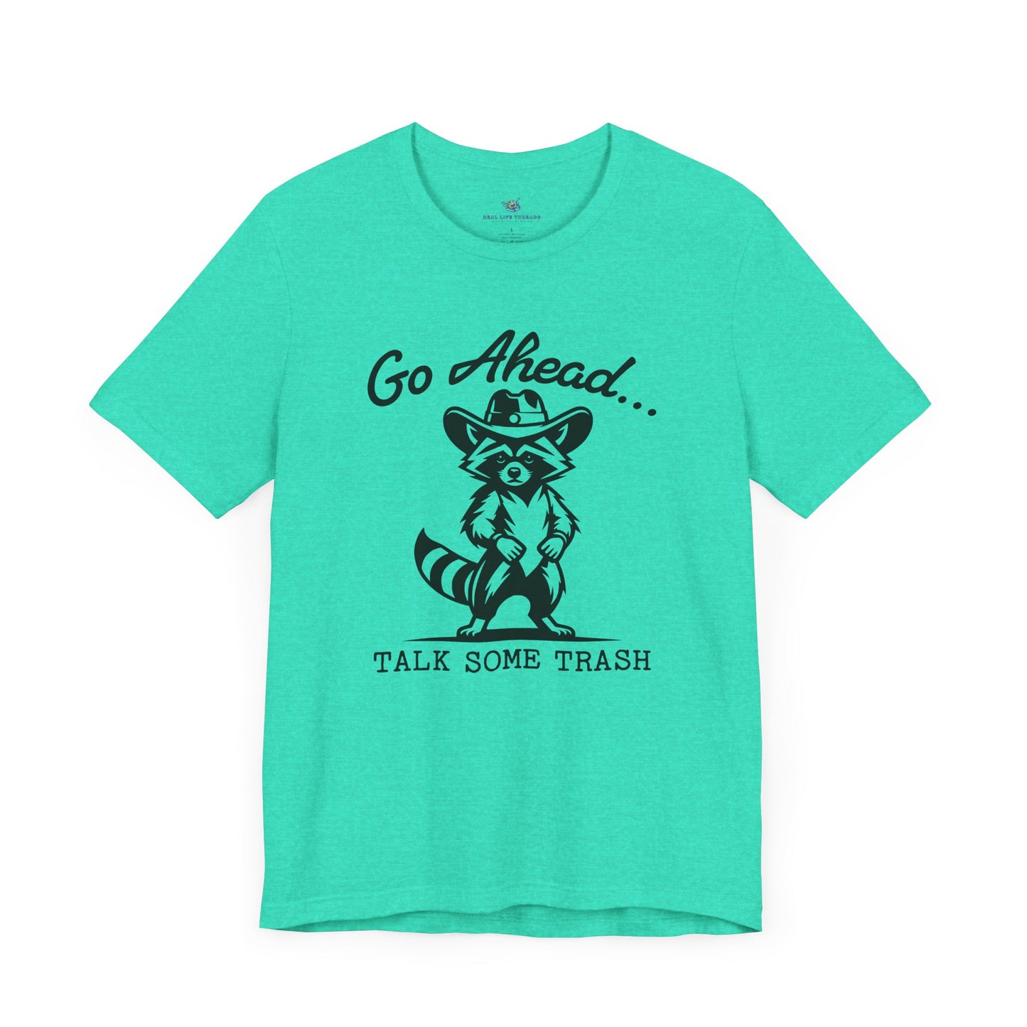 Go Ahead T-Shirt