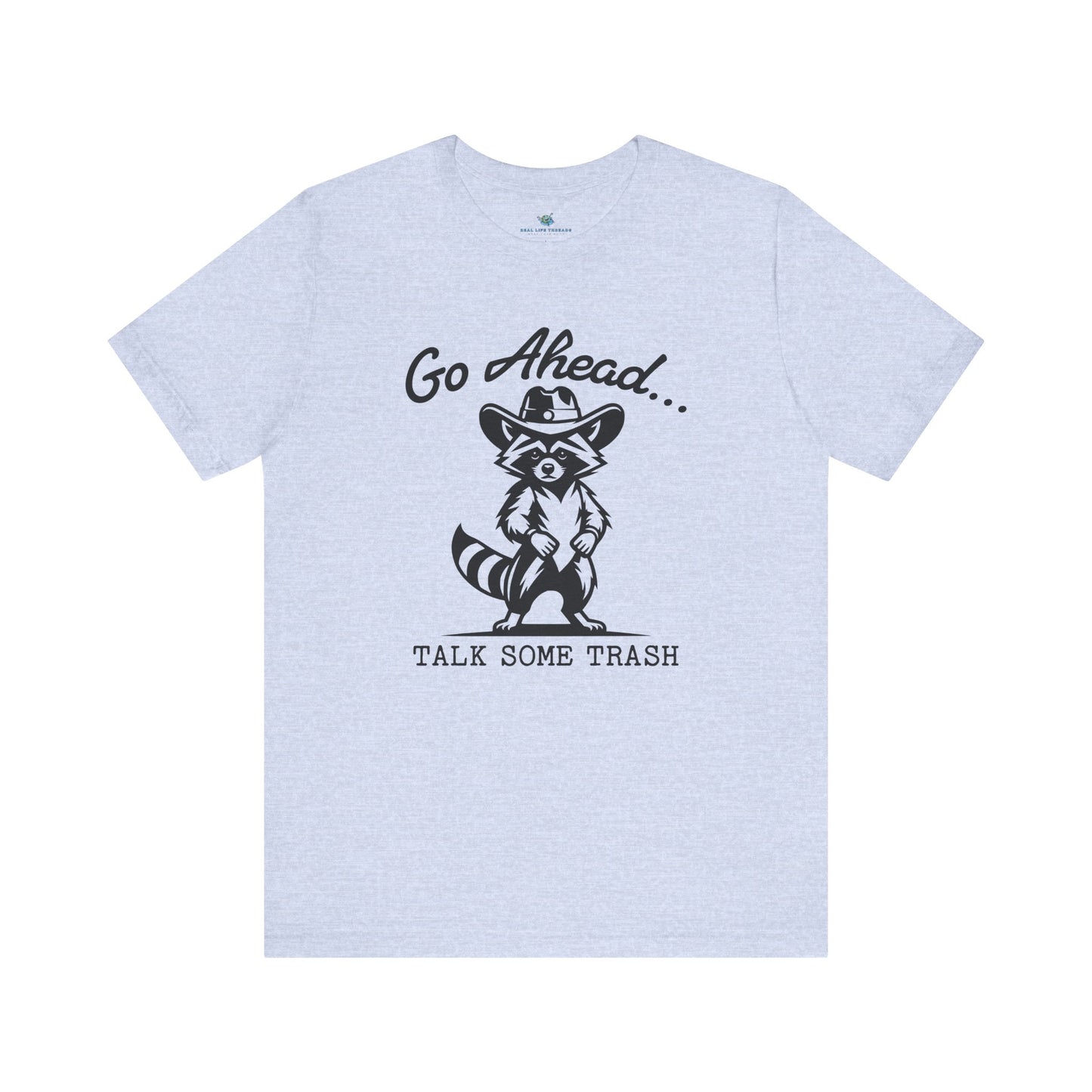 Go Ahead T-Shirt